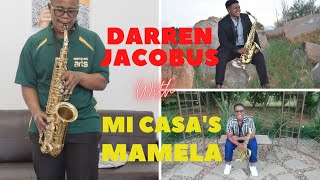 Mi Casa Mamela Darren Jacobus Sax Cover [upl. by Patrizio669]