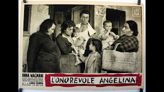 Lonorevole Angelina Luigi Zampa 1947 con Anna Magnani  Approfondimento sui 101FilmDaSalvare [upl. by Riane]