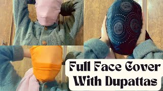 Full Face Cover with Dupattas Challenge Mostly Requested Video  aqsaadil viralvideo challenge [upl. by Og]