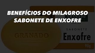 SABONETE DE ENXOFRE  BENEFÍCIOS DO SABONETE DE ENXOFRE  acne foliculite [upl. by Mazur]