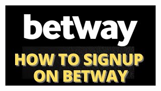 Betway  How To Sign Up On Betway  Betway Signup  How To Register On Betway  Betway Tutorial 2021 [upl. by Jaf]