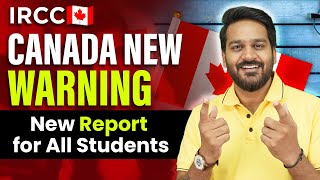 Canada Warning for International Students New Report  Canada Student Visa Updates 2024 [upl. by Anirpas14]