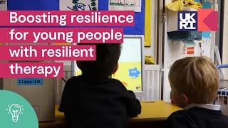 Boosting resilience for young people with resilient therapy [upl. by Arraet]