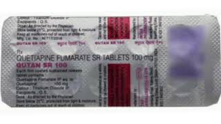 QUTAN SR 100 Tablets QUETIAPINE FUMARATE SR TABLETS 100 mg [upl. by Kral]