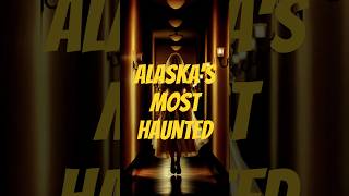 Alaska’s Haunted Hotel Uncovering Juneau’s Ghostly Secrets [upl. by Xonel]