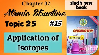 Application of Isotopes  Atomic structure  class 9 sindhboard [upl. by Jara]