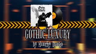 Gothic Luxury  Meechy Darko  CS2 MVP MUSIC KIT [upl. by Eilra834]