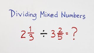 How to Divide Mixed Numbers [upl. by Adamson]