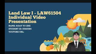 Land Law I Individual Video Presentation [upl. by Gaughan]