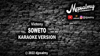 Victony  Soweto  Karaoke Lyrics  McPsalmy [upl. by Eirrem]