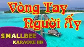 Vòng Tay Người Ấy karaoke [upl. by Iat]