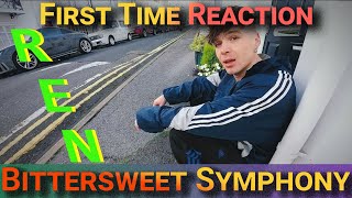 Ren  Bittersweet Symphony First Time Reaction RenMakesMusic [upl. by Littlejohn158]