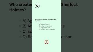 Who created the character Sherlock Holmes shorts quiz [upl. by Terzas571]