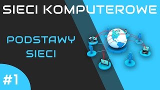 Sieci komputerowe odc 1  Podstawy sieci [upl. by Alidus]