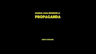 Presentación de mi nuevo libro Manual para entender la propaganda  Chico Sánchez [upl. by Anim]