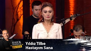 Yıldız Tilbe  HASTAYIM SANA [upl. by Aneeras]