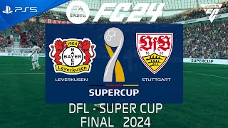 FC 24 Leverkusen vs Stuttgart  Supercup 2024 FINAL  PS5 [upl. by Naivaj318]