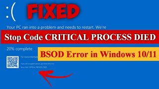 Stop Code CRITICAL PROCESS DIED  BSOD Error in Windows 1011 100 Fixed bluescreen [upl. by Kaczer]