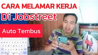 CARA LAMAR KERJA DI JOBSTREET AUTO TEMBUS [upl. by Yekcir]