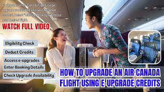 How to upgrade an Air Canada flight using eupgrade credits [upl. by Sothena]