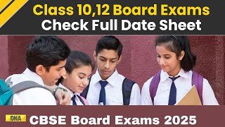 CBSE Board Exam 2025 Check Full Date Sheet For Class 10 And 12 Here [upl. by Nasus]