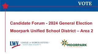 2024 LWV VC Candidate Forum Moorpark Unified School District Area 2 [upl. by Roswell]