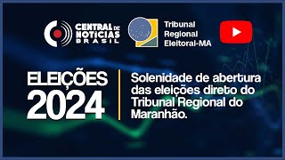 AO VIVO  SOLENIDADE DE ABERTURA DAS ELEIÇÕES DIRETO DO TRIBUNAL REGIONAL ELEITORAL DO MARANHÃO [upl. by Nahgaem]