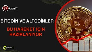 Bitcoin ve Altcoinler için beklenen hareketler [upl. by Grannias]