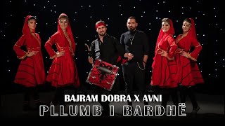 BAJRAM DOBRA X AVNI  PLLUMB I BARDHË ProdbyLeutrimGashi [upl. by Yesdnil920]