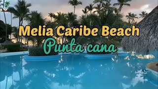 Resort Melia Caribe Beach Punta Cana 2024 [upl. by Ecerehs502]