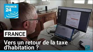 France  vers un retour de la taxe dhabitation  • FRANCE 24 [upl. by Ahtabat]