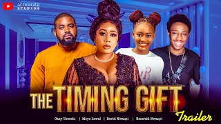 THE TIMING GIFT TRAILER  MOYO LAWAL OKEY UZEOSHI DAVID NWANYI EMERALD NWANYI  Nollywood [upl. by Cutter]