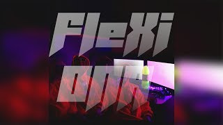 FleXi  ONA ♪ Official videoprodby BlackRose [upl. by Zerk]