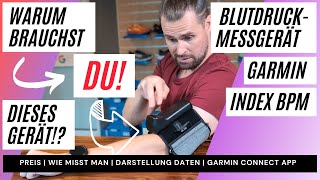 GARMIN INDEX BPM BLUTDRUCKMESSGERÄT  TEST MESSUNGEN DARSTELLUNG amp EXPORT DATEN GARMIN CONNECT APP [upl. by Eanrahs793]