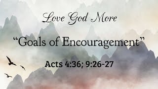 Goals of Encouragement [upl. by Ange]