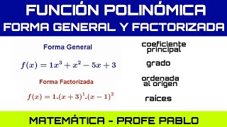 Función Polinómica Elementos Forma General y Factorizada [upl. by Loggins]