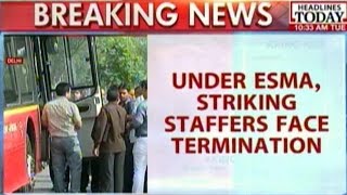 Delhi Govt Imposes ESMA On Striking DTC Staffers [upl. by Kirimia93]