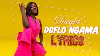 Dieyla  Doflo Ngama LyricsParoles [upl. by Danny]