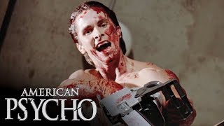 Chainsaw  American Psycho [upl. by Revlis]