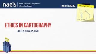 Ethics in Cartography  Aileen Buckley Esri [upl. by Amekahs]