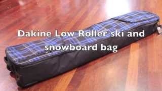 Dakine Low Roller ski and snowboard bag overview and features [upl. by Ainattirb912]