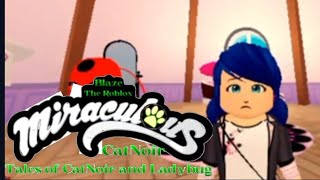 Miraculous Catnoir The beginning  pt 1  S1  EP 7  RP  Roblox [upl. by Aisenet]