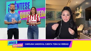 EN EXCLUSIVA Carolina Sandoval Destapa los SECRETOS de su DIVORCIO y TODO Lo Que Pasó [upl. by Hairam964]