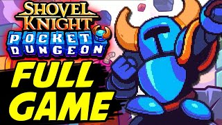 SHOVEL KNIGHT Pocket Dungeon Walkthrough Gameplay Part 1 FULL GAME Lets Play Playthrough [upl. by Eanram]