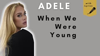 When We Were Young  Adele Lyrics [upl. by Amaral]