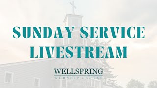 Sunday Service  112623  Wellspring Worship Center [upl. by Sherl]