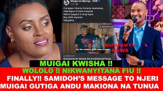 SAMIDOH MESSSAGE TO NJERI MUIGAI SHOCKS MANY AFTER MUIGAI WA NJOROGES TRENDING SONG [upl. by Ditmore147]