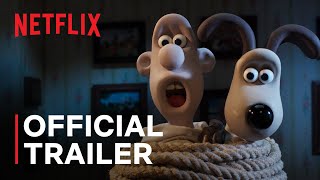 Wallace amp Gromit Vengeance Most Fowl  Official Trailer  Netflix [upl. by Adyol]