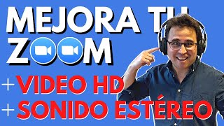 Mejora tu AUDIO en ZOOM a ESTÉREO y aumenta tu calidad de VIDEO a HD [upl. by Wallache]