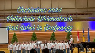 Chorissimo 2024 Volkschule Weissenbach sind dabei in Grafenegg Niederösterreich [upl. by Euqinomod]